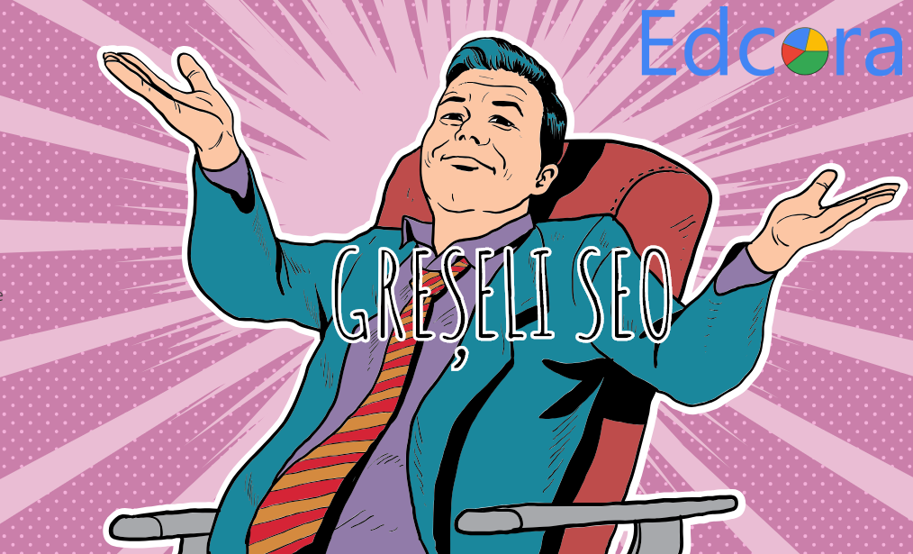 Greşeli în optimizarea SEO